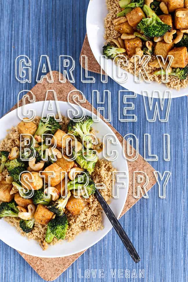 Garlicky Cashew Broccoli & Tofu Stir-Fry - ilovevegan.com